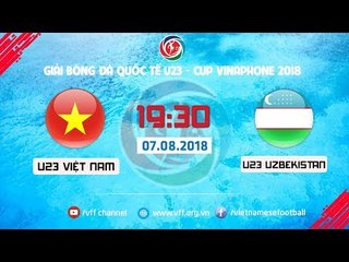 Скачать видео: FULL | U23 VIỆT NAM vs U23 UZBEKISTAN | GIẢI BÓNG ĐÁ U23 CÚP VINAPHONE 2018 | VFF Channel