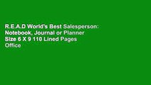 R.E.A.D World's Best Salesperson: Notebook, Journal or Planner Size 6 X 9 110 Lined Pages Office