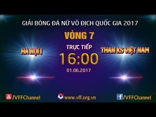 FULL  | HÀ NỘI 1 (0-0)  THAN KHOÁNG SẢN VIỆT NAM | GIẢI VĐQG 2017