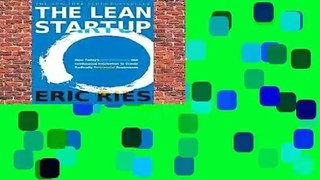R.E.A.D The Lean Startup: How Today's Entrepreneurs Use Continuous Innovation to Create Radically