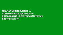 R.E.A.D Gemba Kaizen: A Commonsense Approach to a Continuous Improvement Strategy, Second Edition