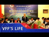 Hội nghị BCH VFF lần thứ 12 | Hội thảo chuyển nhượng cầu thủ (TMS) cho các CLB Việt Nam