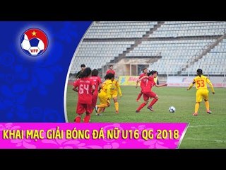 Khai mạc giải BĐ nữ Vô địch U16 Quốc gia 2018: Chiến thắng đầu tiên cho TP HCM và Hà Nội
