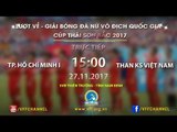 FULL | TP. Hồ Chí Minh I vs Than KS Việt Nam | Lượt về giải VĐQG nữ 2017 cúp Thái Sơn Bắc