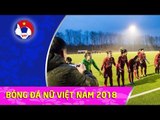 ĐT nữ Việt Nam hủy diệt CLB nữ Monchengladbach 11 bàn không gỡ
