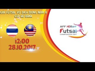Full | Thái Lan vs Malaysia | Vòng bảng giải Futsal vô địch Đông Nam Á cúp HDBank 2017