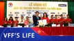 VPMILK tiếp tục trở thành nhà tài trợ Đội tuyển Quốc gia Việt Nam 2018 | VFF Channel