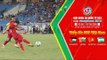 Quang Hải kiến tạo, Công Phượng ghi bàn nâng tỷ số lên 2-1 cho U23 Việt Nam  | VFF Channel