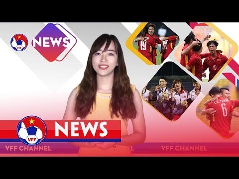 VFF NEWS SỐ 10 | BÓNG ĐÁ NỮ VIỆT NAM VÀ NHỮNG MỤC TIÊU TRONG TƯƠNG LAI