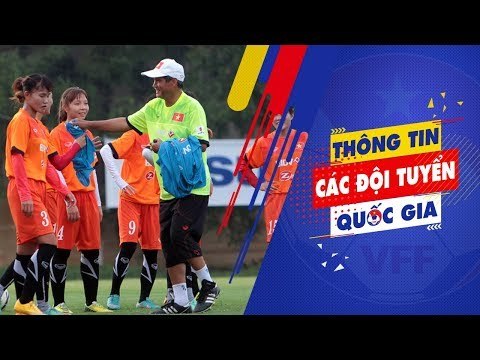 Hoàn tất công tác chuẩn bị bảng E, vòng loại U19 nữ châu Á 2018 | VFF Channel