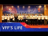 Bế mạc lớp tập huấn giám sát, trọng tài các giải bóng đá chuyên nghiệp Quốc gia 2019 | VFF Channel