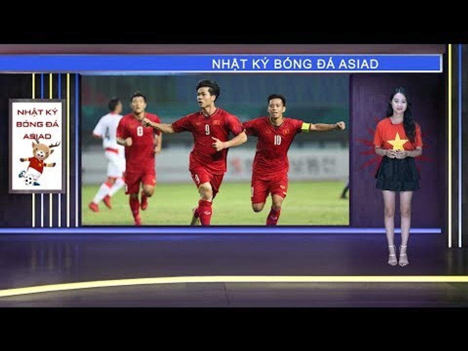 Nhật ký Asiad số 9: O.Việt Nam lần đầu tiên lọt vào Tứ kết Asiad | VFF Channel