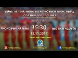FULL| PP Hà Nam vs TNG Thái Nguyên | Lượt về Giải bóng đá nữ VĐQG Cúp Thái Sơn Bắc 2017