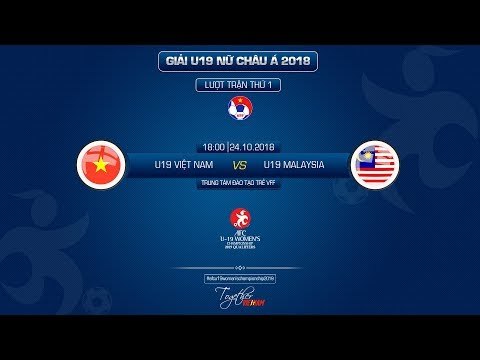 FULL | U19 VIỆT NAM vs U19 MALAYSIA | VÒNG LOẠI U19 NỮ CHÂU Á | VFF Channel