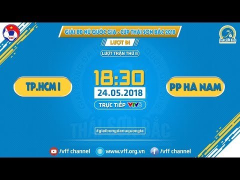 FULL | TP. HCM I VS PP HÀ NAM | VÒNG 2 - GIẢI VĐQG NỮ CÚP THÁI SƠN BẮC 2018