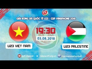 Télécharger la video: FULL | U23 VIỆT NAM vs U23 PALESTINE | GIẢI BÓNG ĐÁ QUỐC TẾ U23 CUP VINAPHONE | VFF Channel