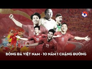 The Film | Bóng Đá Việt Nam - Những Chiến Binh Sao Vàng | Road to Glory | VFF Channel