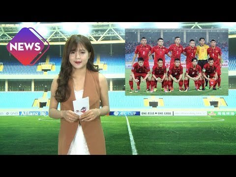 VFF NEWS SỐ 62 | FIFA công bố BXH tháng 11/2017 của các ĐTQG