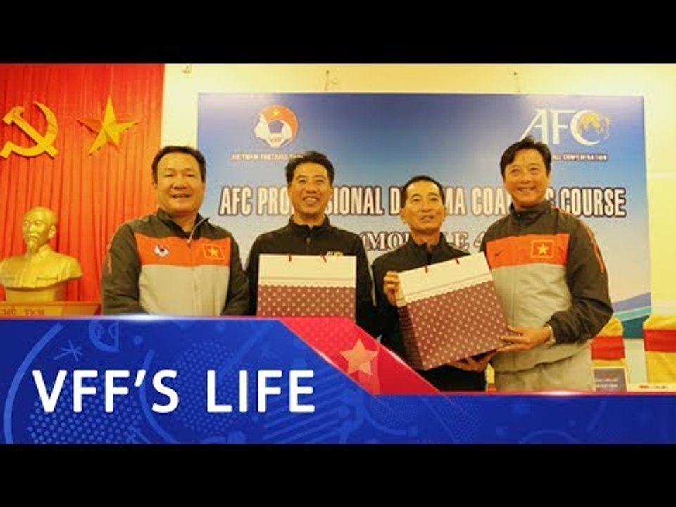 Bế giảng Khóa đào tạo HLV bóng đá chuyên nghiệp AFC 2017- giai đoạn 4