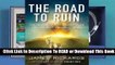 [Read] The Road to Ruin: The Global Elite's Secret Plan for the Next Financial Crisis  For Free