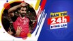 24h BÓNG LĂN SỐ 41 | Mohamed Salah chính thức góp mặt ở World Cup 2018 | VFF Channel