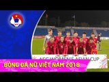 ĐT nữ Việt Nam quyết tâm vượt khó trước ĐT nữ Hàn Quốc | VFF Channel
