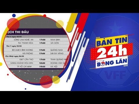 24h BÓNG LĂN SỐ 20 | Đại chiến tại Thống Nhất, Hoàng Anh Gia Lai gặp khó | VFF Channel