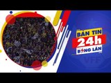 24h BÓNG LĂN SỐ 40 | Hà Nội chính thức vô địch lượt đi V.League 2018 | VFF Channel
