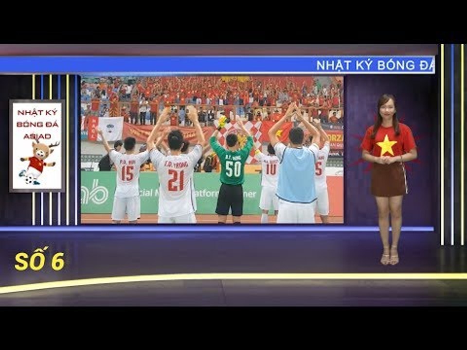 Nhật ký Asiad số 6: O.Việt Nam sẽ gặp đối thủ nào tại vòng 1/8 Asiad? | VFF Channel
