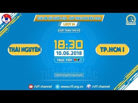 FULL | TNG THÁI NGUYÊN vs TP. HỒ CHÍ MINH I | VÒNG 6 GIẢI VĐQG NỮ CUP THÁI SƠN BẮC| VFF Channel