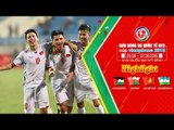 Highlight | U23 Việt Nam vs U23 Oman , Đoàn Văn Hậu với siêu phẩm ngoài hành tinh | VFF Channel
