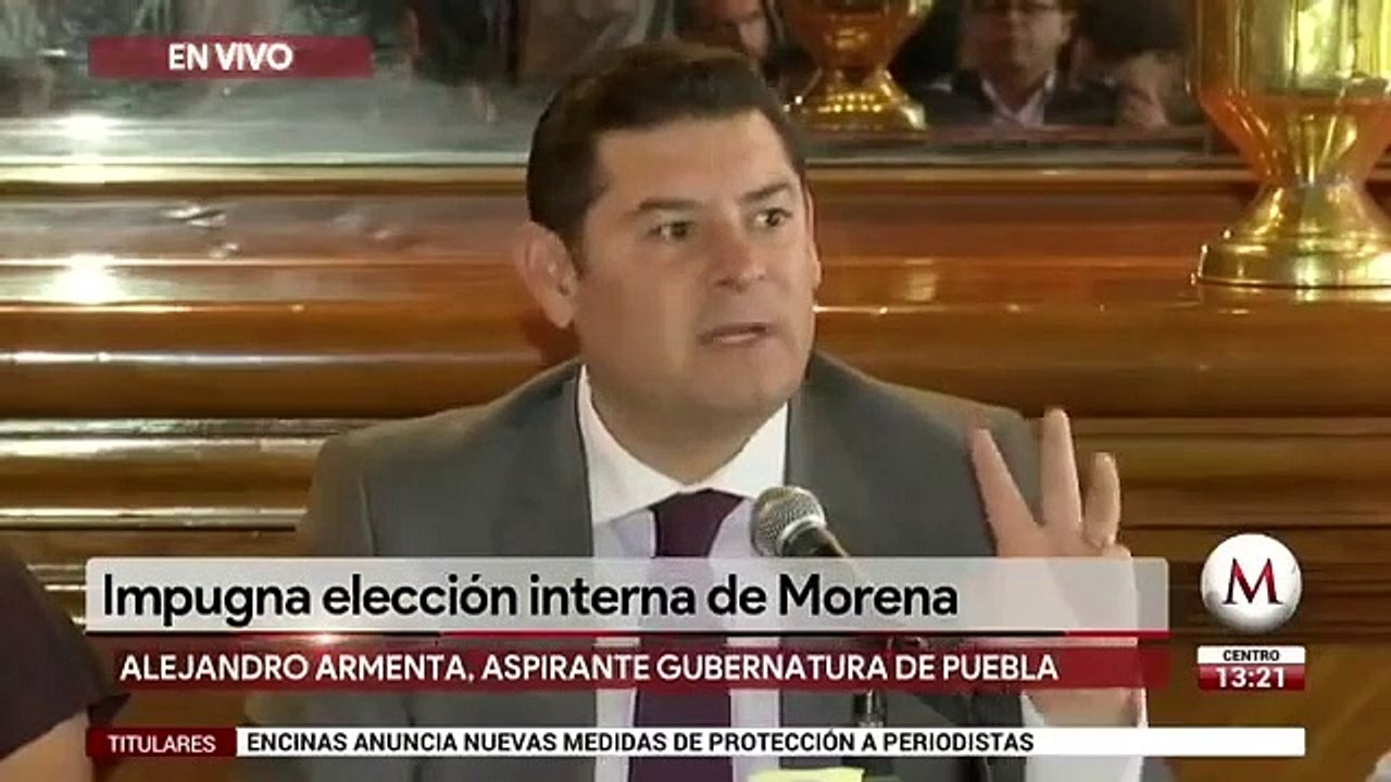 Alejandro Armenta impugna eleccion interna de Morena