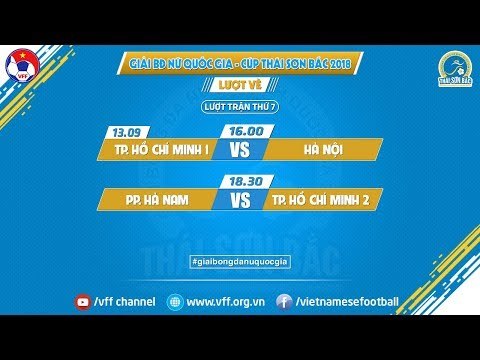 FULL | TP HỒ CHÍ MINH 1 vs HÀ NỘI | LƯỢT VỀ GIẢI VĐQG NỮ CÚP THÁI SƠN BẮC 2018