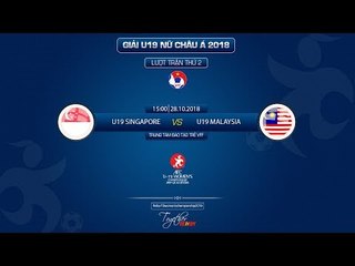 FULL | U19 SINGAPORE vs U19 MALAYSIA | VÒNG LOẠI U19 NỮ CHÂU Á | VFF Channel