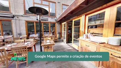 Google Maps permite a criação de eventos