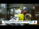 Denuncian robo, y el policía que llega les roba 10 mil pesos | Noticias con Francisco Zea