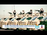 Cuidan el país 14 mil policías militares | Noticias con Francisco Zea