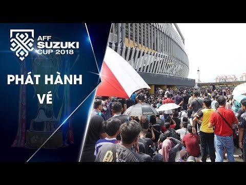 Chung kết AFF Cup - 40.000 vé bốc hơi chỉ sau 1 giờ đồng hồ | VFF Channel