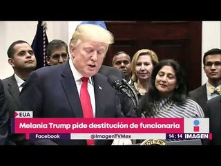 Melania Trump pide la destitución de una asesora de la Casa Blanca | Noticias con Yuriria Sierra