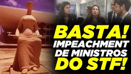 BASTA! Impeachment de ministros do STF! - Por Kim Kataguiri