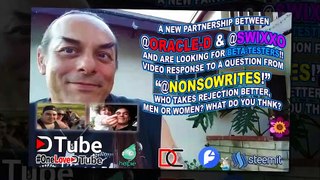 @oracle-d's Partnered Up with @swixxo (swixxo.com) and are Looking for Btea Testers - Answering @nonsowrites Question - Who Take Rejection Better, Men or Women - HAPPY BIRTHDAY #STEEM