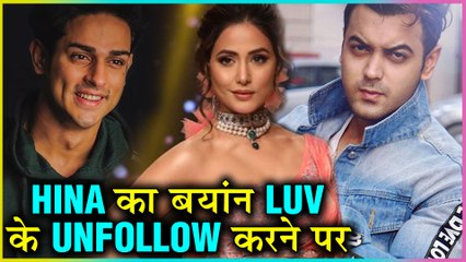 Hina Khan SHOCKING REACTION On Luv Tyagi Unfollowing Her