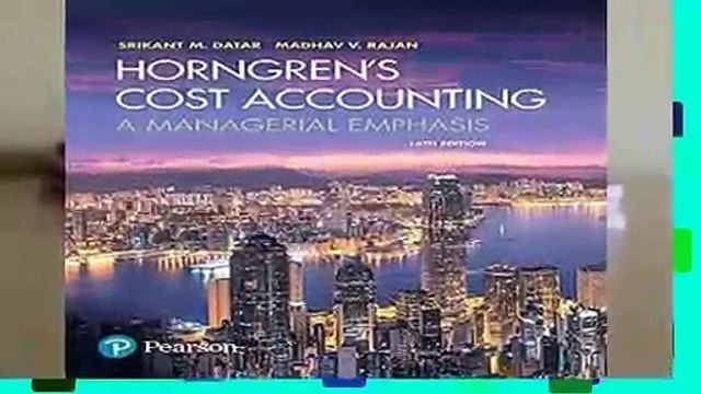 Horngren s Cost Accounting: A Managerial Emphasis