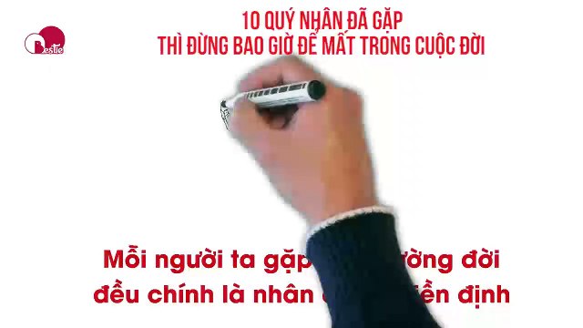 10 QUÝ NHÂN ĐÃ GẶP THÌ ĐỪNG BAO GIỜ ĐỂ MẤT TRONG CUỘC ĐỜI