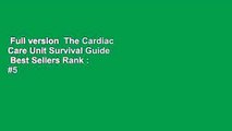 Full version  The Cardiac Care Unit Survival Guide  Best Sellers Rank : #5