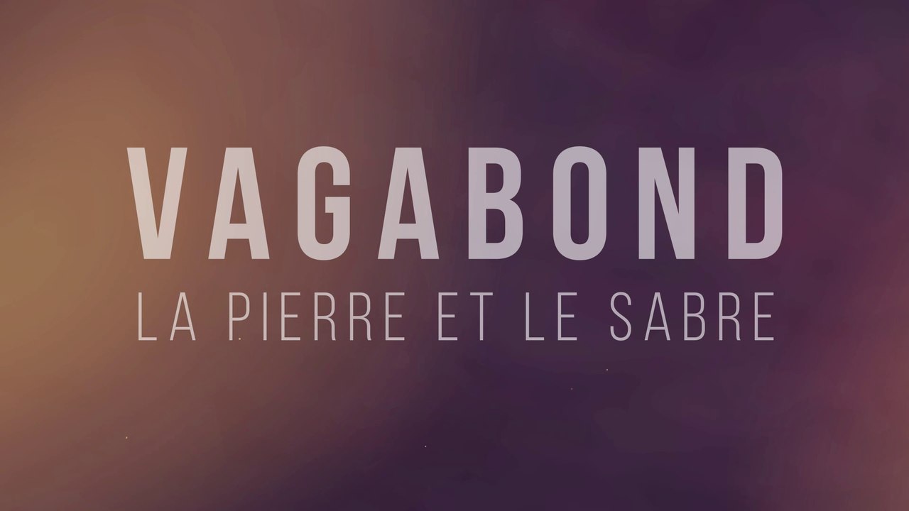 Vagabond : La pierre et le sabre