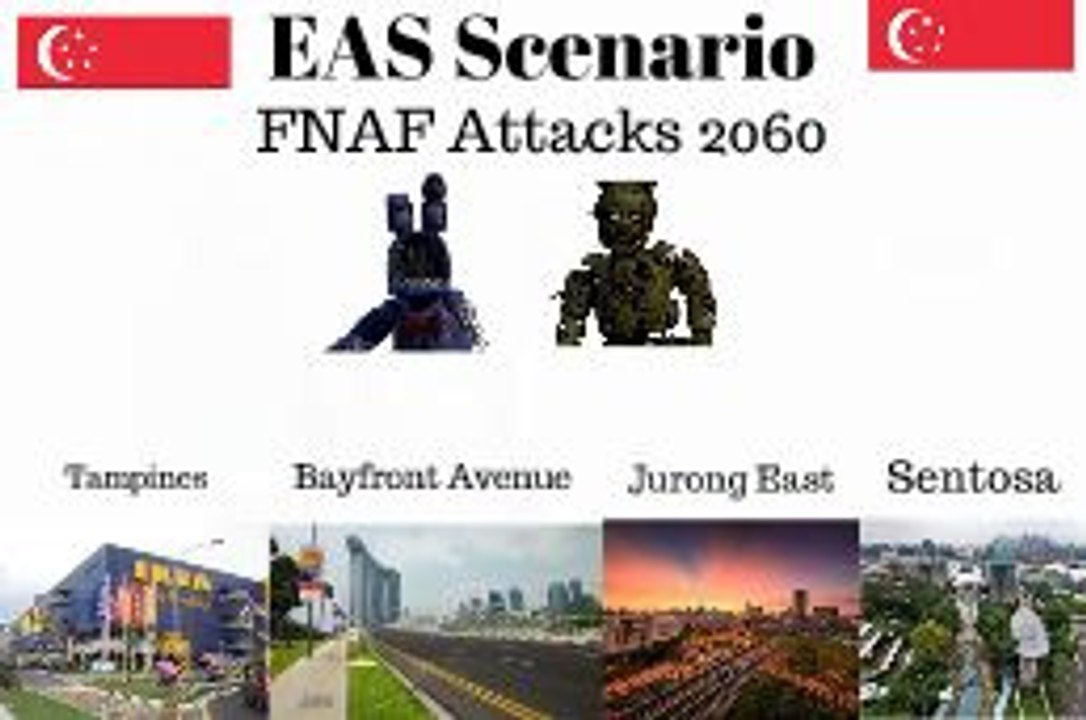 October 31, 2060 Animatronic Rampages (EAS Singapore Scenario)
