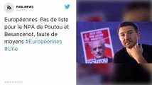 Européennes. Pas de liste pour le NPA de Poutou et Besancenot, faute de moyens.