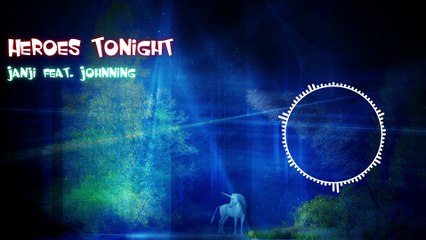 Janji - Heroes Tonight (feat. Johnning)