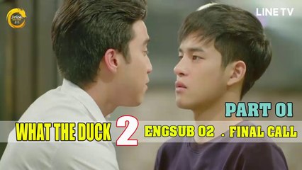 [Engsub BL] WhatTheDuck Series FinalCall Ep.2-1